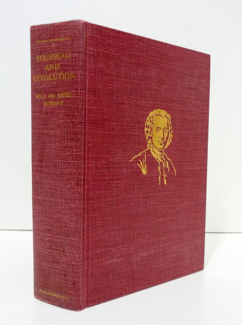 Rousseau and Revolution: A History of Civilization in France, England, and Germany from 1756, and in the Remainder of Europe from 1715 - 1789 (The Story of Civilization X)