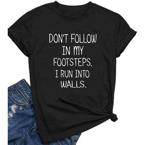 BLACKOO Women Don't Follow in My Footsteps Cute T Shirts Graphic Printing Tees (Large)