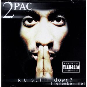 2PAC - R U STILL DOWN (2 CD) explicit_lyrics