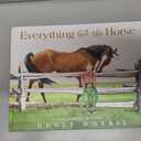 Everything but the Horse, Hardcover