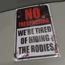 7 x Halloween Decorations Metal Tin Sign for Outdoor Yard, Garage Wall, Rustic Vintage No Trespassing We're Tired of Hiding The Bodies, 7.8x11.8in