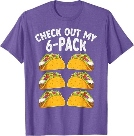 Tacos 6 Pack Abs Fitness Bodybuilder Gym Cinco De Mayo T-Shirt, L