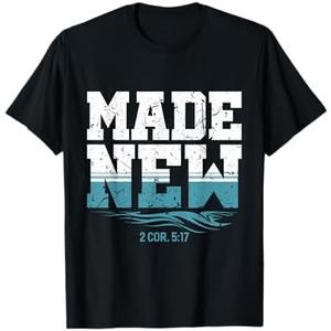 Made New Baptism Christian For Youth Baptized T-Shirt, 2XL