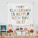 XLDLIOO Boho Classroom Decor, Boho Classroom Tapestry, This Classroom Is Better with You in It Wall Tapestry Hanging for Bedroom, Inspirational Positive Welcome Tapestries Wall Decor Art for Nursery Kids Room 60x50in