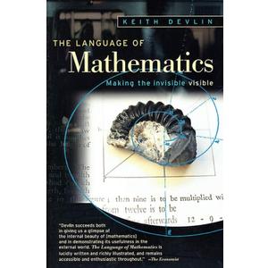 The Language of Mathematics: Making the Invisible Visible