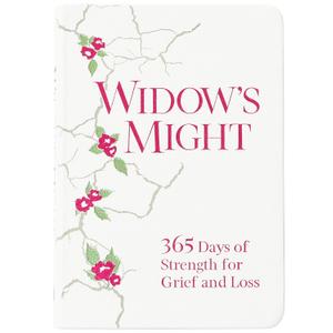 Widow's Might: 365 Days of Strength for Grief and Loss  Find Comfort, Hope, and Healing