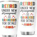 CUBICER Retired Under Management See Grandkids For Details Tumbler Stainless Steel 20 Oz Gift Grandma Grandpa Iced Insulated Mug Cool Coffee Drink Tea Heat Travel Outdoor