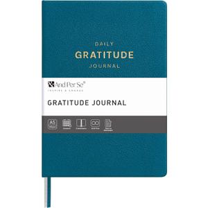 And Per Se Gratitude Journal  Five Minutes a Day to Cultivate Mindfulness, Happiness, Affirmations & Self-Reflection  Undated Daily Gratitude Journal for Women & Men (Dark Turquoise)