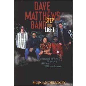 The Dave Matthews Band: Step into the Light