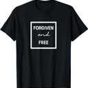 Forgiven and Free Christian Inspirational Unisex Design T-Shirt (Small, Black)