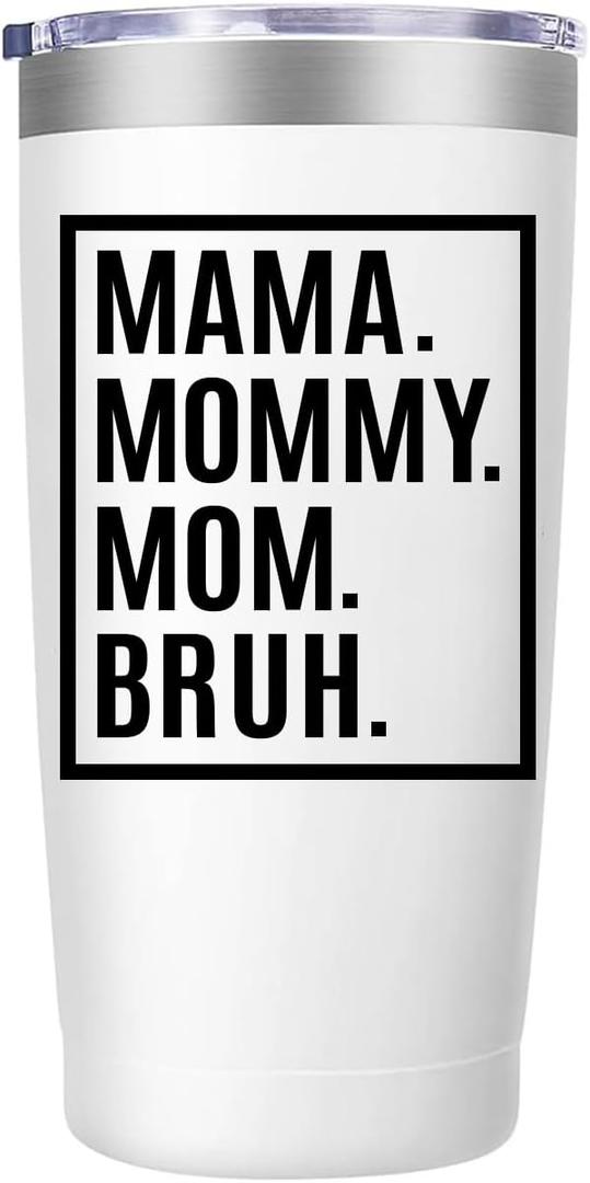 MFGNEH Mothers Day Birthday Gifts for Mom,Mom Christmas Mama Gifts from Daughter, Son,Kids,Mother Gift,Thank You Gift for Mama Mommy Bruh,Women,20oz Stainless Steel Tumbler Cup,White