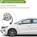 Radiator Fan Motor for Chevrolet Captiva Sport 2012-2015 L4 2.4L(FWD) for Saturn Vue 2008-2009 Quiet Engine Cooling Fan Motor No.MP8125/89019144 1 Pc