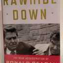 Rawhide Down: The Near Assassination of Ronald Reagan
