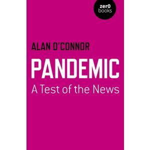 Pandemic: A Test of the News (Culture, Society & Politics)