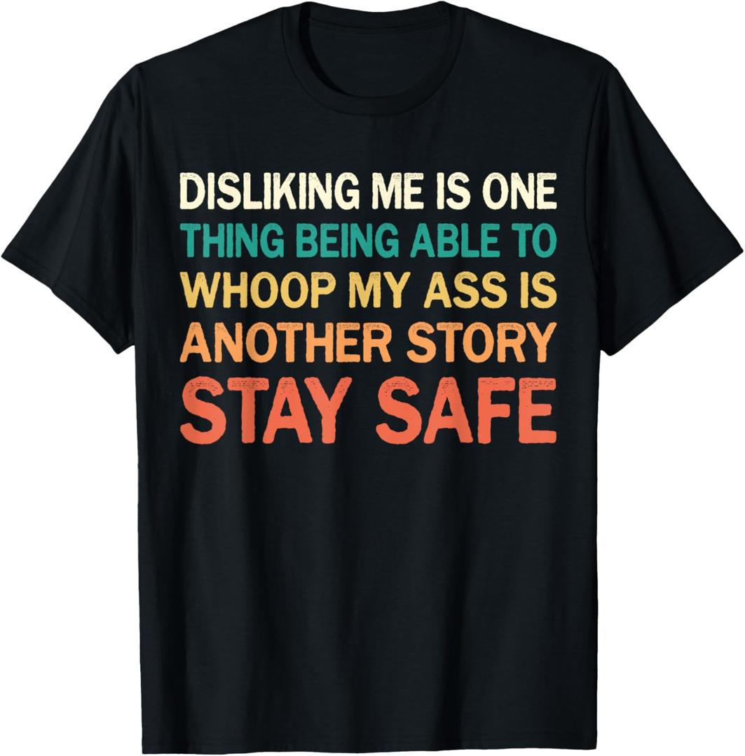 Whoop My Ass Is Another Story Stay Safe funny Vintage T-Shirt