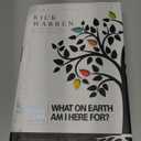 The Purpose Driven Life: What on Earth Am I Here For?