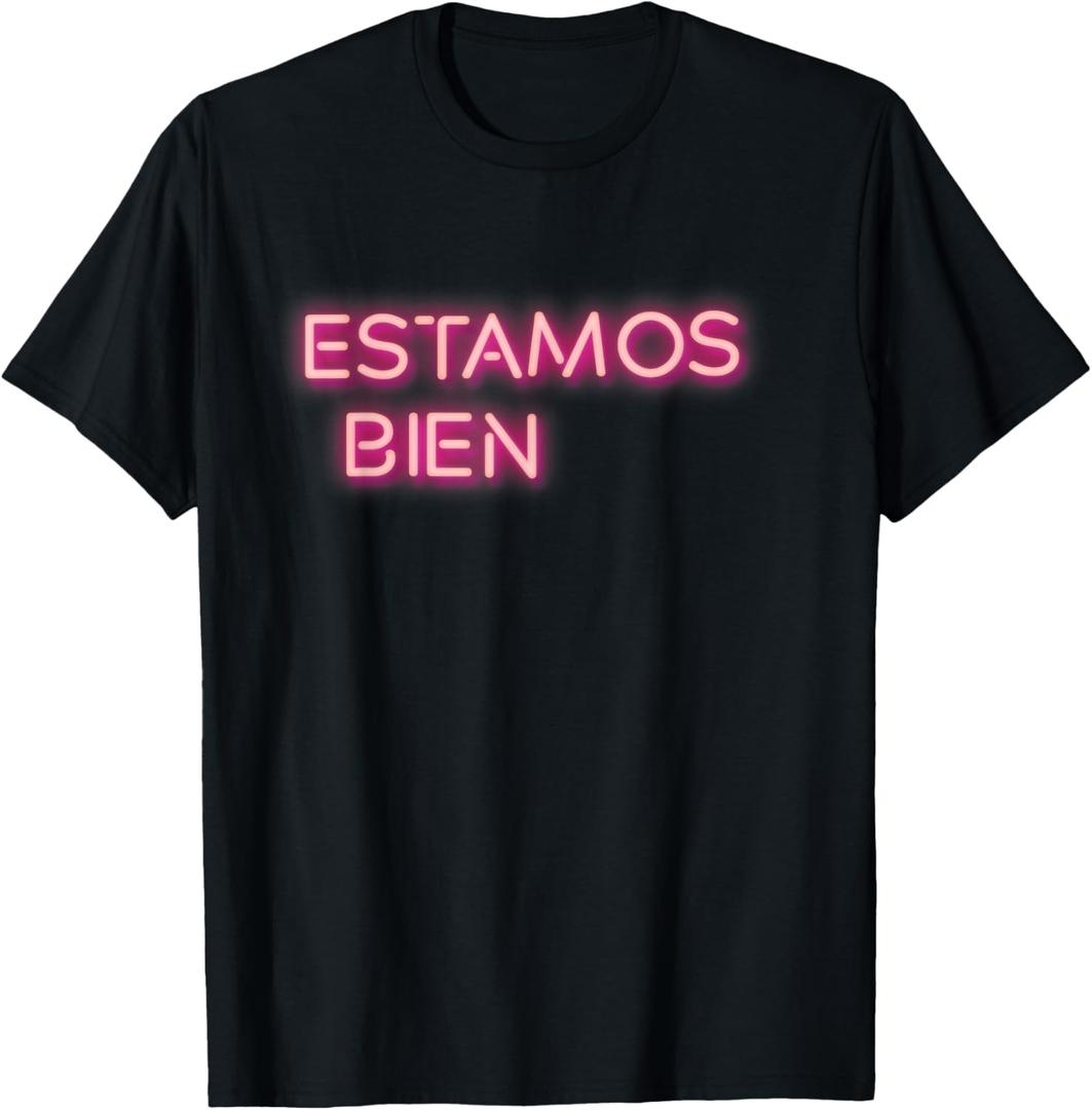 ESTAMOS BIEN T-Shirt T-Shirt. M Size