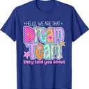 Hello We are That Dream Team They Told You About Retro T-Shirt, M
