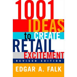 1001 Ideas to Create Retail Excitement, Revised Edition (2003)