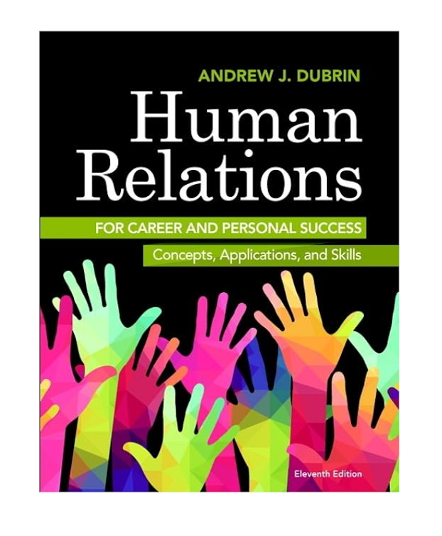 Human Relations for Career and Personal Sucacess: Concepts, Applications, and Skills