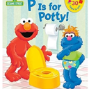 P Is For Potty! (Sesame Street) Board Book