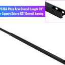 675364 Pitch Arm Overall Length 33" Fit for Lippert Solera 63" Overall Awning Left or Right Side