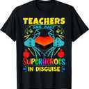 Teachers Are Superheroes  Fun Appreciation Design T-Shirt (Black)