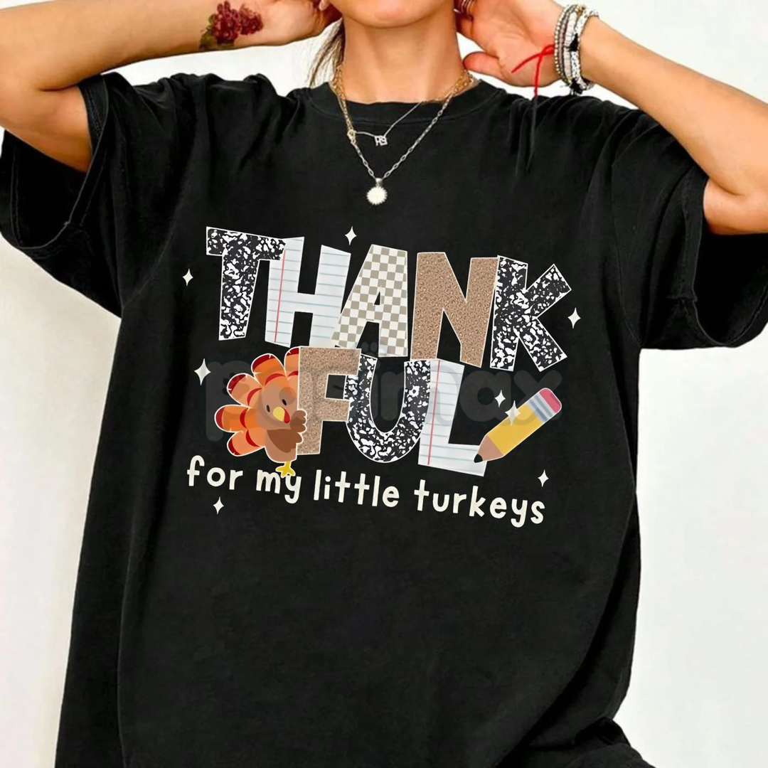 Thankful For My Little Turkeys Teacher T-shirt, L