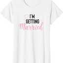Womens BRIDE and bridesmaid I'm Getting Married matching gift T-Shirt 3XL