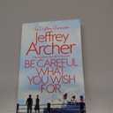 Be Careful What You Wish For: The Clifton Chronicles, Book 4