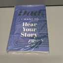 Dad, I Want to Hear Your Story: A Fathers Guided Journal To Share His Life & His Love (Hear Your Story Books)
