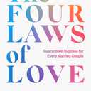 The Four Laws of Love: Guaranteed Success for Every Married Couple