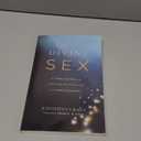Divine Sex: A Compelling Vision for Christian Relationships in a Hypersexualized Age