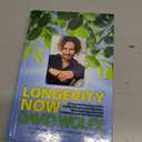 Longevity Now: A Comprehensive Approach to Healthy Hormones, Detoxification, Super Immunity, Reversing Calcification, and Total Rejuvenation