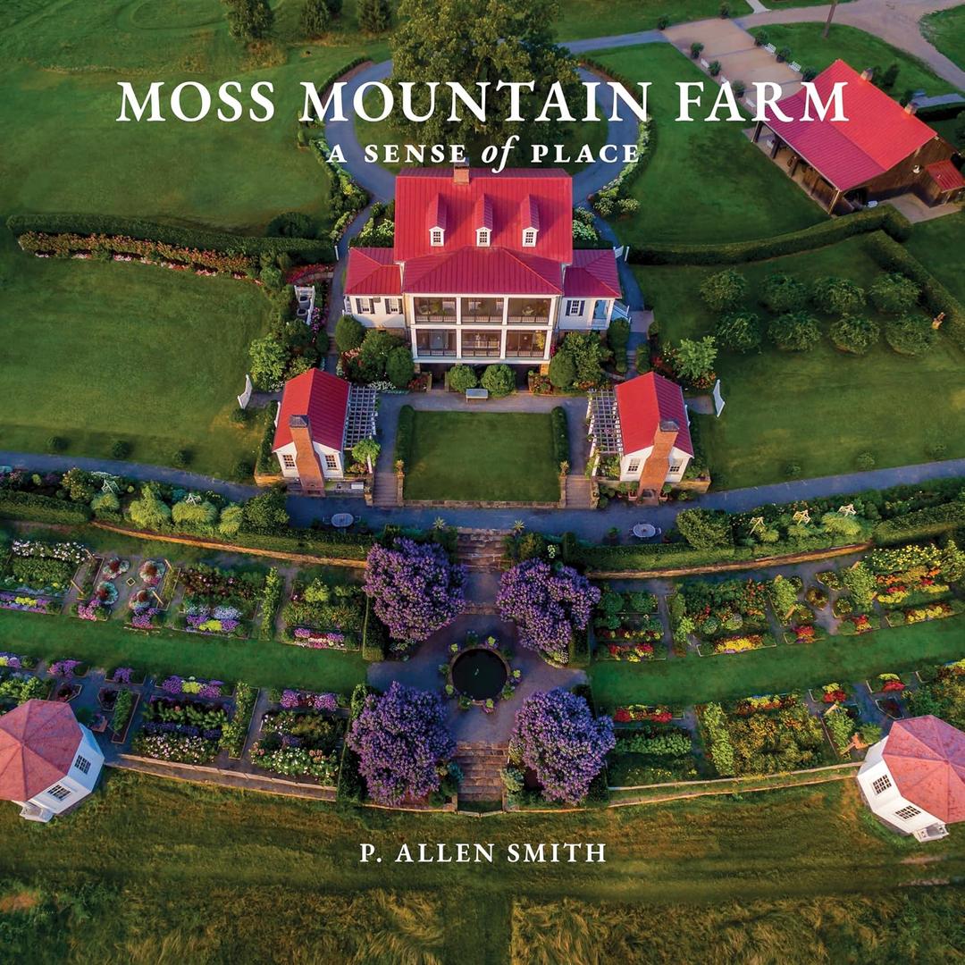 Moss Mountain Farm: A Sense of Place, Hardcover