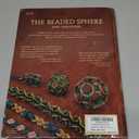 The Beaded Sphere And Variations - Beading In The Third Dimension by Judy Walker, Hardcover