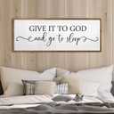 Give It To God And Go To Sleep Wall Decor Sign 40"X15" Master Bedroom Above Bed Wood Framed Large Farmhouse Rustic Over Bed Wall Art Hanging Decoration (Wood)