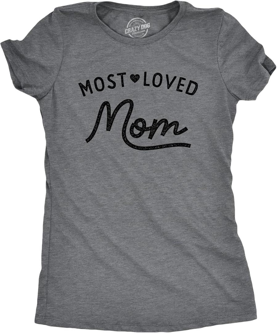 Womens Most Loved Mom T Shirt Cute Text Tee for Ladies (Gray, S)