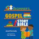The Beginner's Gospel Story Bible, Hardcover