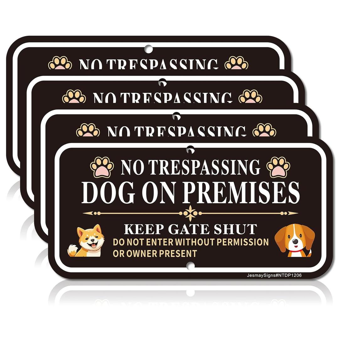 4 x No Trespassing Dog On Premises Keep Gate Shut Sign, Do Not Enter Without Permission Sign, 4Pack -12"x6" Rust Free Reflective Aluminum, Fade Resistant, UV Protected, Weather Resistant, Easy to Mount