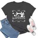 TIEEI Sewing Machine Shirts for Women Sewing T-Shirt Sewciopath Tee Tops Grey (Gray, M)