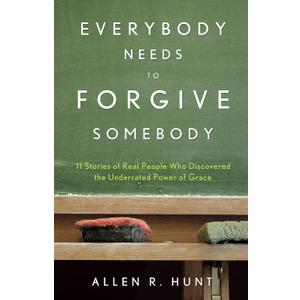 Everybody Needs to Forgive Somebody