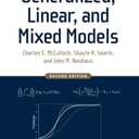 Generalized, Linear, and Mixed Models (Wiley Series in Probability and Statistics)