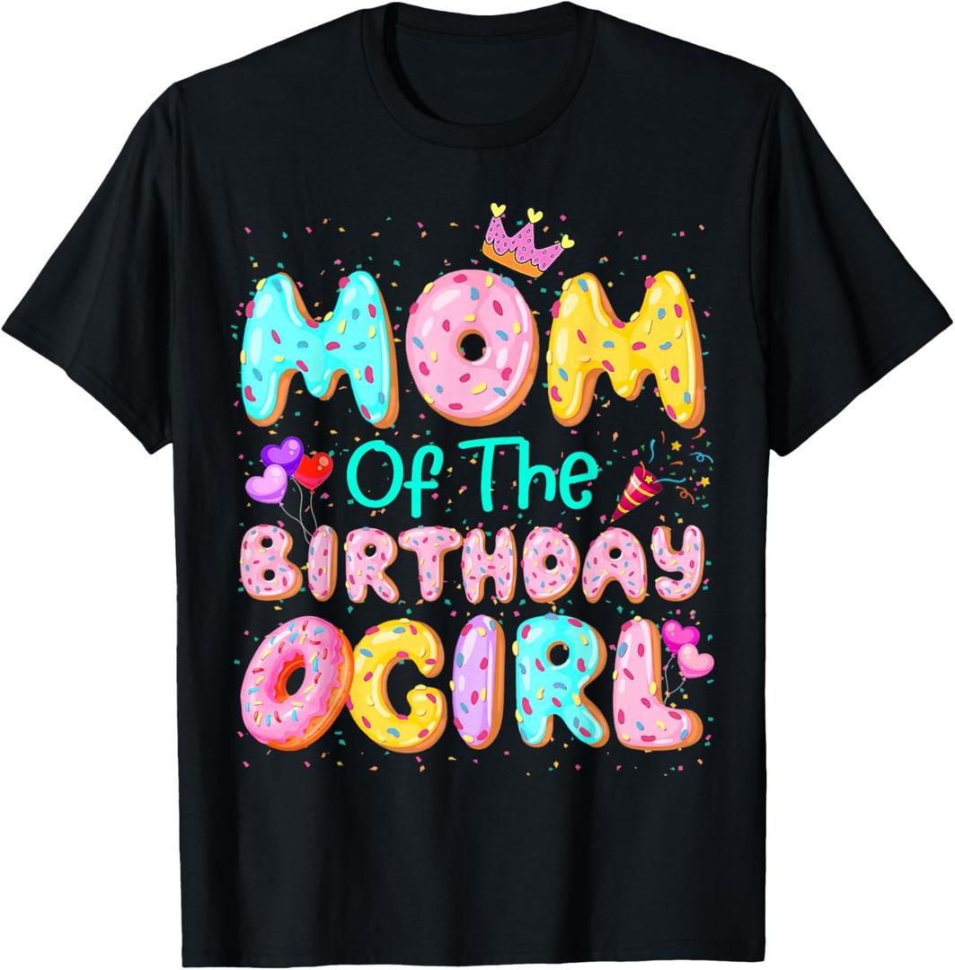 Mom Of The Birthday Girl Sweet Donut Matching Family Party T-Shirt L