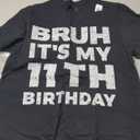 Bruh It's My 11th Birthday 11 Year Old Birthday T-Shirt, Size Small