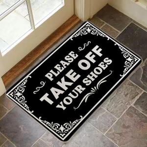 Shoes Off Doormat Funny Please Take Off Your Shoes Door Mat Indoor and Outdoor Personalized Mats Anti-Slip Novelty Gift Mat 30x17 Inch (Black)