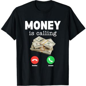 Classic Money is Calling Shirt Funny Business Hustler TShirt, XL