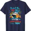 It's Our Anniversary Trip Couples Matching Marriage Cruise T-Shirt ,2XL