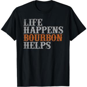Life Happens Bourbon Helps Bartender Funny Bourbon T-Shirt, Size 2XL