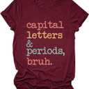 Capital Letters and Periods Bruh.T-Shirts Women ELA Teacher Funny Sayings Tee Cute Teacher Gift Pullover Top, 3XL